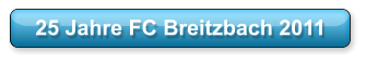 25 Jahre FC Breitzbach 2011