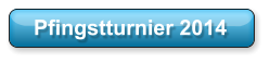 Pfingstturnier 2014