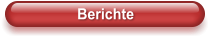 Berichte